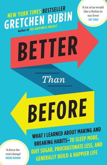 Better Than Before - Gretchen Rubin