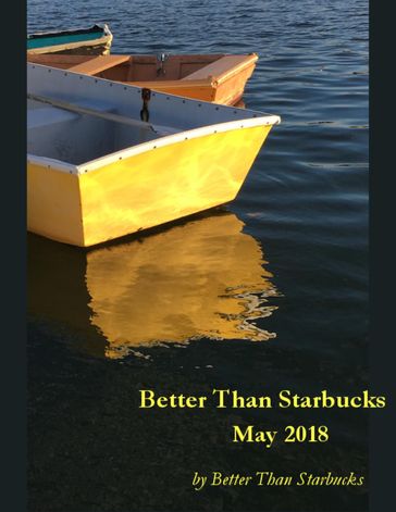 Better Than Starbucks May 2018 - Better Than Starbucks