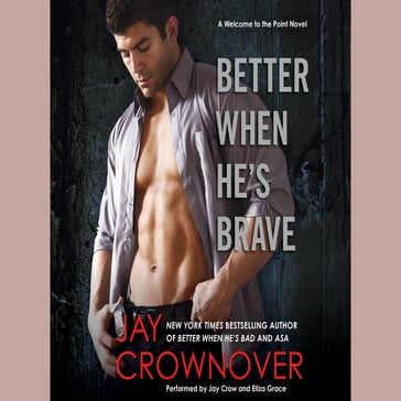 Better When He's Brave - Jay Crownover