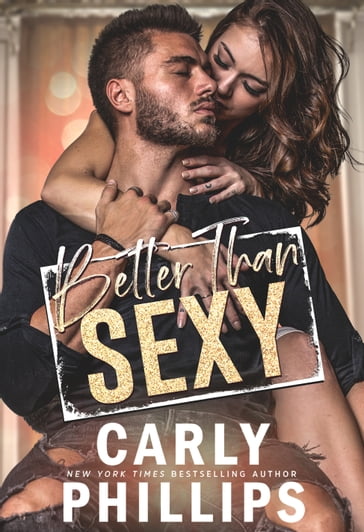 Better than Sexy - Carly Phillips