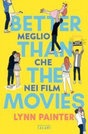 Better than the movies. Meglio che nei film