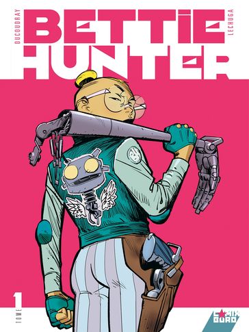 Bettie Hunter - Tome 01 - Aurélien Ducoudray - Marc Lechuga