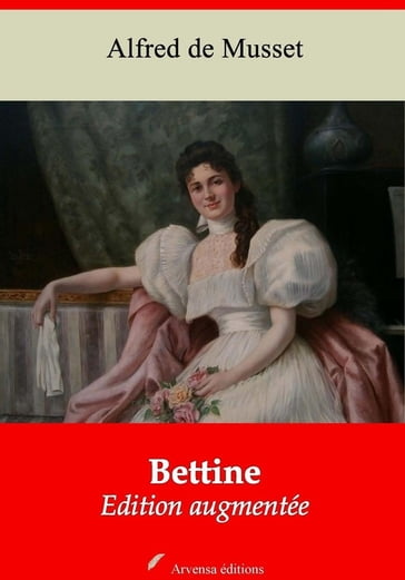 Bettine  suivi d'annexes - Alfred De Musset