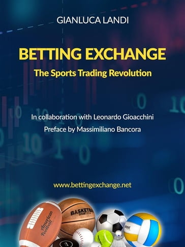 Betting Exchange - The Sports Trading Revolution - Gianluca Landi