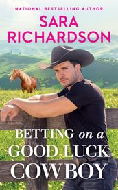 Betting on a Good Luck Cowboy