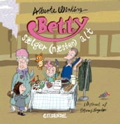 Betty 4 - Betty sælger (næsten) alt - Lyt&læs