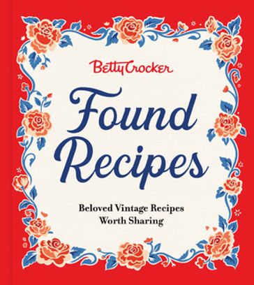 Betty Crocker Found Recipes - Betty Crocker