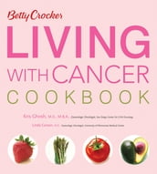 Betty Crocker Living With Cancer Cookbook