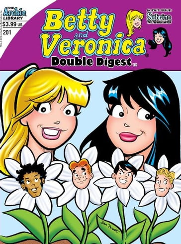 Betty & Veronica Double Digest #201 - George Gladir - Stan Goldberg - Mike Pellowski - AA.VV. Artisti Vari - Parent Dan