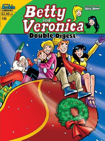 Betty & Veronica Double Digest #196 - Bill Golliher Script: George Gladir - Cover by Dan Parent - Stan Goldberg  Ken Selig  Jim Amash Art: Tim Kennedy