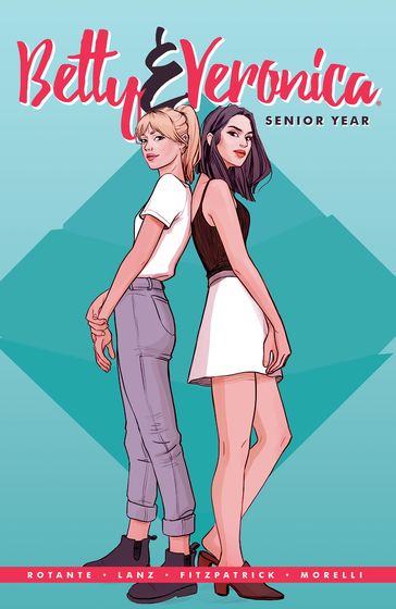 Betty & Veronica: Senior Year - Jamie Lee Rotante