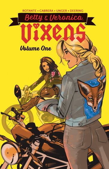 Betty & Veronica: Vixens Vol. 1 - Jamie L. Rotante