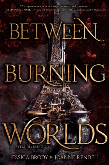 Between Burning Worlds - Jessica Brody - Joanne Rendell
