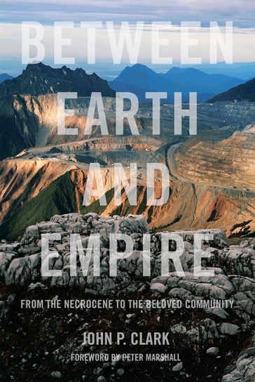 Between Earth and Empire - John P. Clark