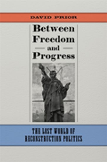 Between Freedom and Progress - David Prior