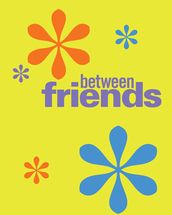 Between Friends