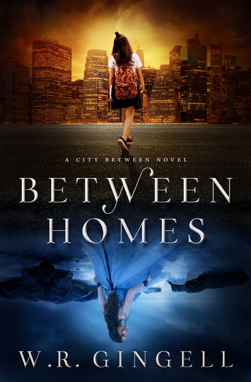 Between Homes - W.R. Gingell