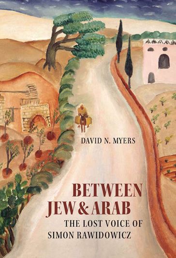 Between Jew and Arab - David N. Myers