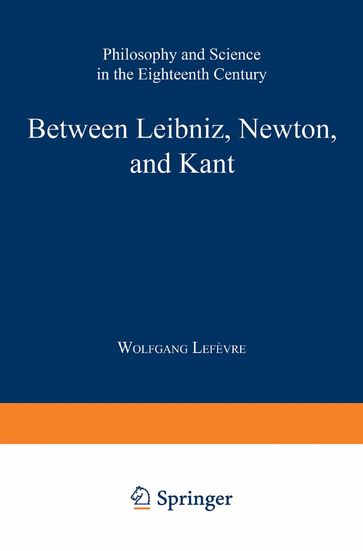 Between Leibniz, Newton, and Kant