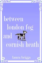 Between London Fog and Cornish Heath