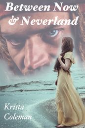 Between Now & Neverland