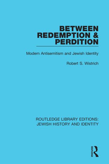 Between Redemption & Perdition - Robert S. Wistrich