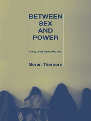 Between Sex and Power - Goran Therborn