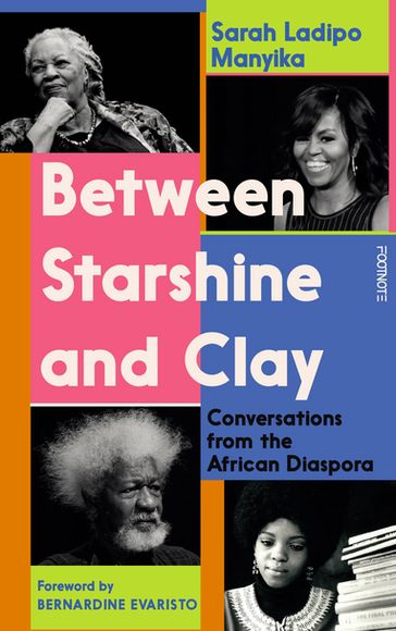 Between Starshine and Clay - Sarah Ladipo Manyika