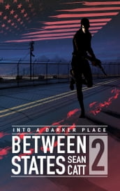 Between States 2 (Into a Darker Place)