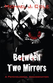 Between Two Mirrors
