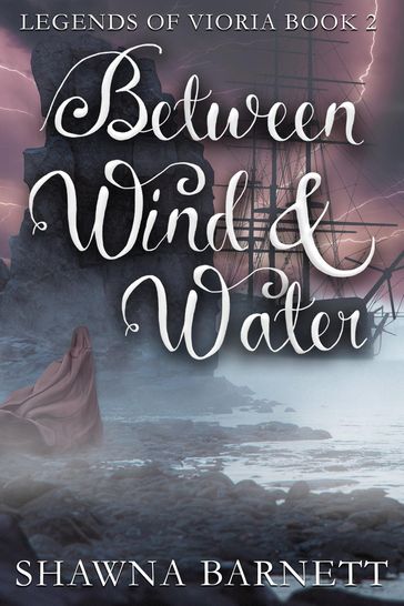 Between Wind & Water - Shawna Barnett