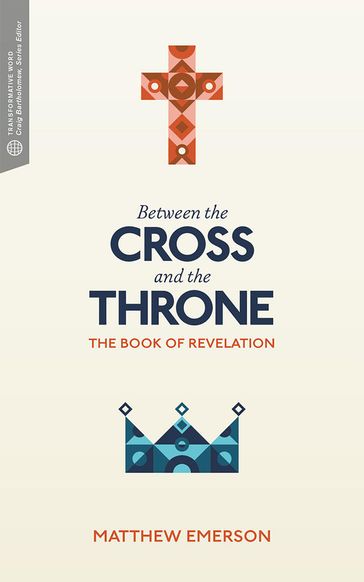 Between the Cross and the Throne - Craig G. Bartholomew - Matthew Y. Emerson