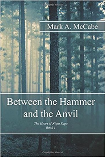 Between the Hammer and the Anvil - Mark McCabe