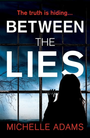 Between the Lies - Michelle Adams