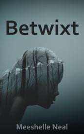 Betwixt