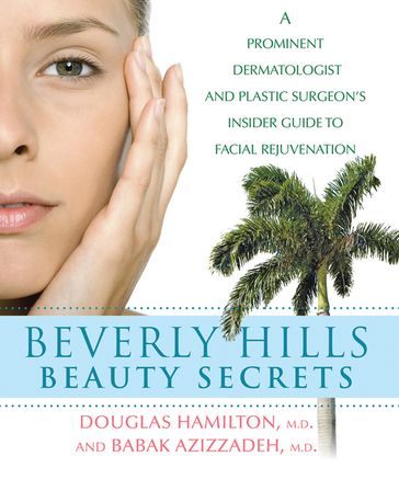Beverly Hills Beauty Secrets - Babak Azizzadeh - Douglas Hamilton