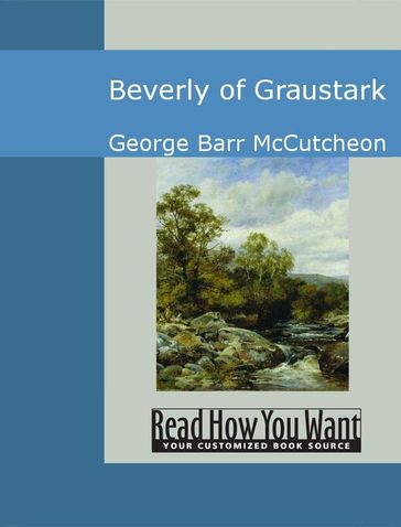 Beverly Of Graustark - George Barr McCutcheon