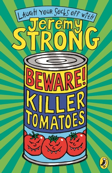 Beware! Killer Tomatoes - Jeremy Strong