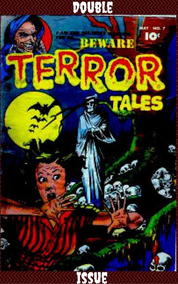 Beware Terror Tales Double Issue Comic - Bill Woolfolk