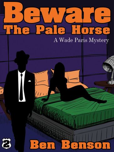 Beware The Pale Horse: A Wade Paris Mystery - Ben Benson