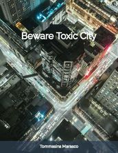 Beware Toxic City