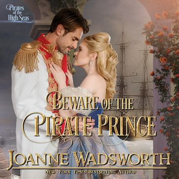 Beware of the Pirate Prince - Joanne Wadsworth