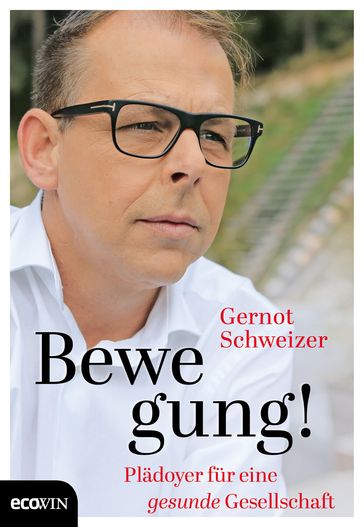 Bewegung! - Gernot Schweizer