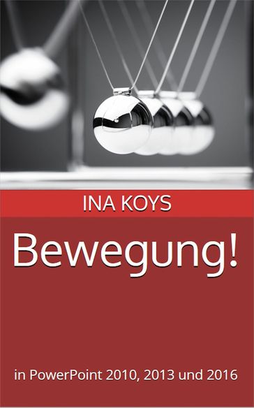 Bewegung! - Ina Koys