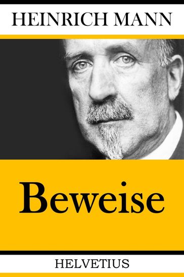 Beweise - Heinrich Mann