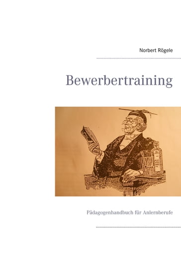 Bewerbertraining - Norbert Rogele