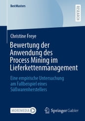 Bewertung der Anwendung des Process Mining im Lieferkettenmanagement