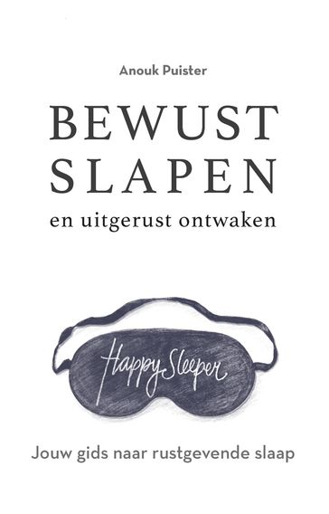 Bewust slapen en uitgerust ontwaken - Anouk Puister