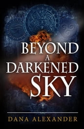 Beyond A Darkened Sky