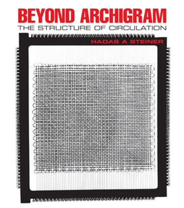 Beyond Archigram - Hadas A. Steiner